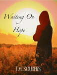 Waiting on Hope by T.M. Souders